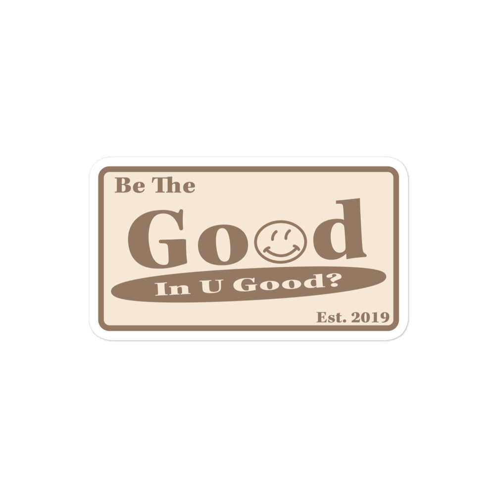 Be the Good Sticker