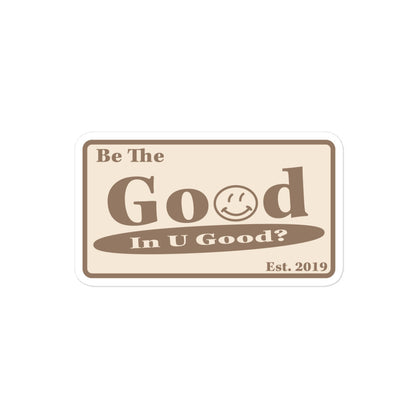 Be the Good Sticker