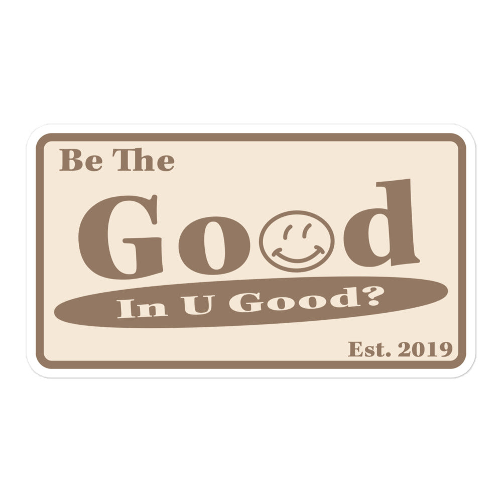 Be the Good Sticker