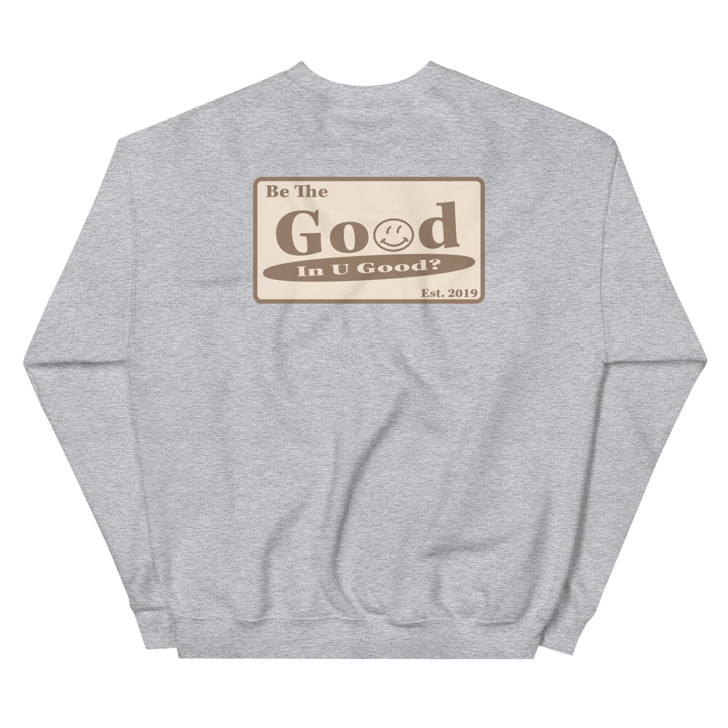 Be the Good Crewneck