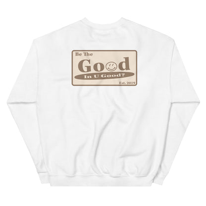 Be the Good Crewneck