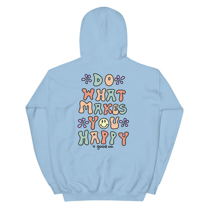 Do What Makes You Happy Hoodie