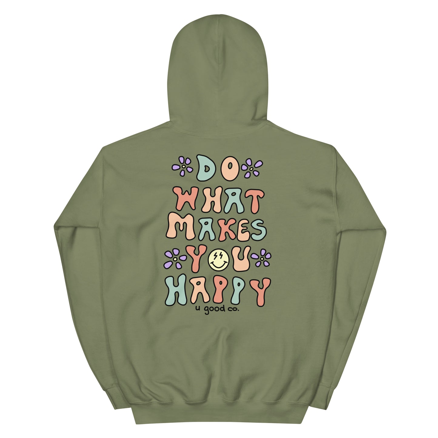 Do What Makes You Happy Hoodie